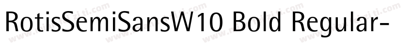 RotisSemiSansW10 Bold Regular字体转换
